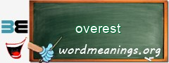 WordMeaning blackboard for overest